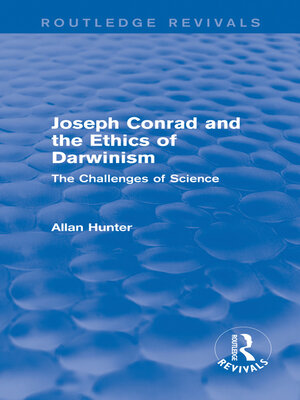 cover image of Joseph Conrad and the Ethics of Darwinism (Routledge Revivals)